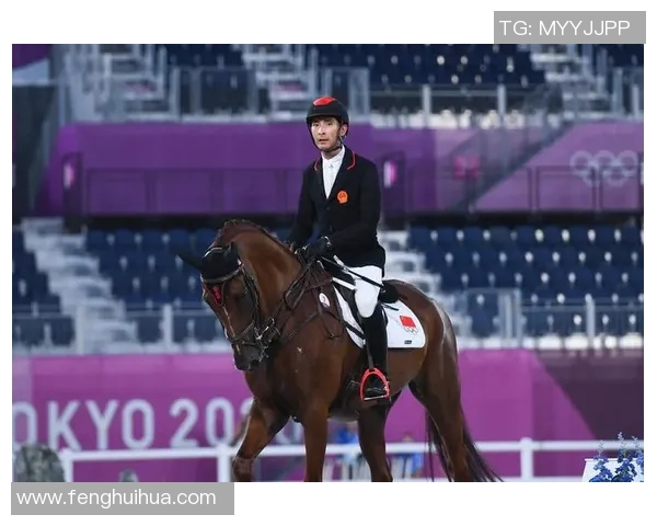 中国马术队首次获得奥运团体赛资格，历史性突破